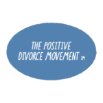 The Positive Divorce Movement